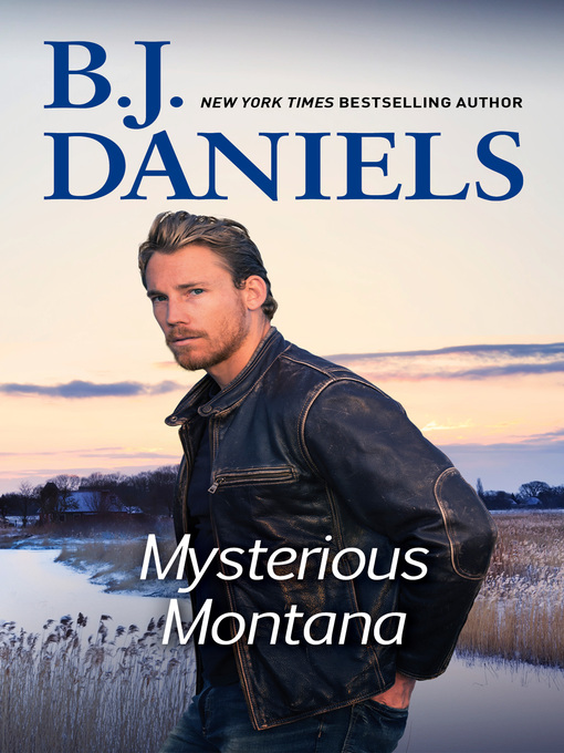 Title details for Mysterious Montana by B.J. Daniels - Available
